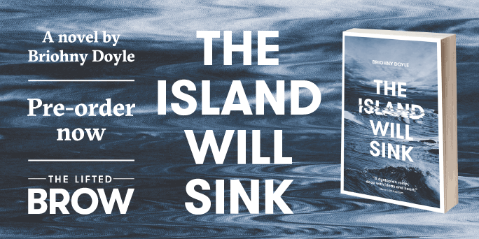 those who have pre-ordered The Island Will Sink - theliftedbrow.myshopify.com/collections/books/products/the-island-will-sink-by-briohny-doyle